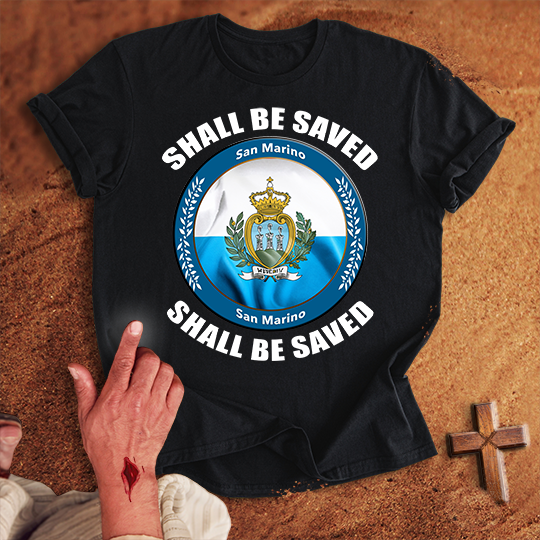 San Marino Shall Be Saved T-shirt