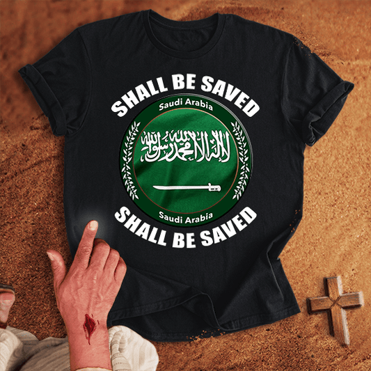 Saudi Arabia Shall Be Saved T Shirt - Sand M | Biblical & Scripture Inspired Apparel | Jesus Monk