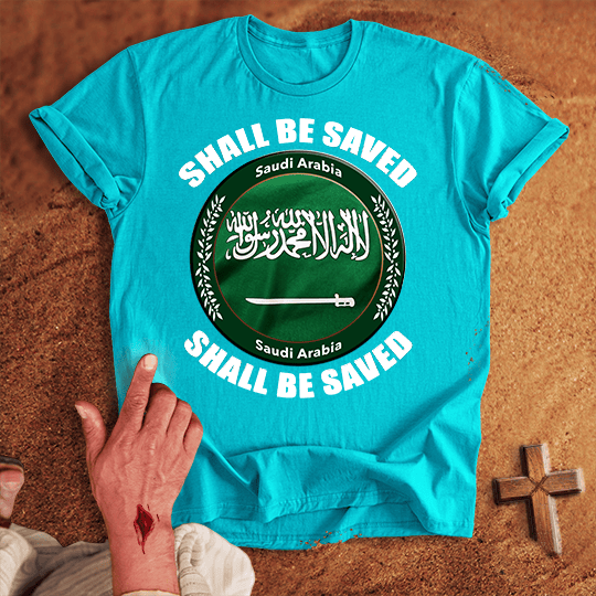 Saudi Arabia Shall Be Saved T Shirt - Black M | Biblical & Scripture Inspired Apparel | Jesus Monk
