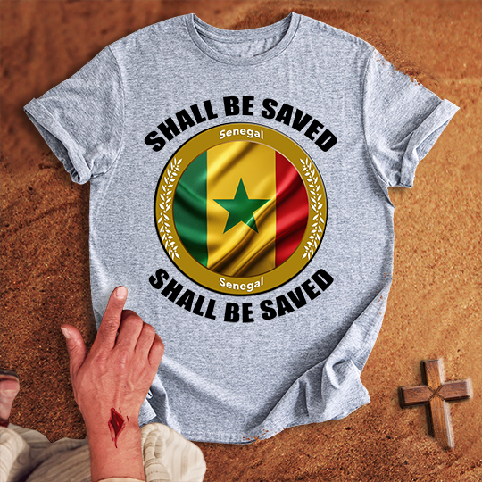 Senegal Shall Be Saved T-shirt