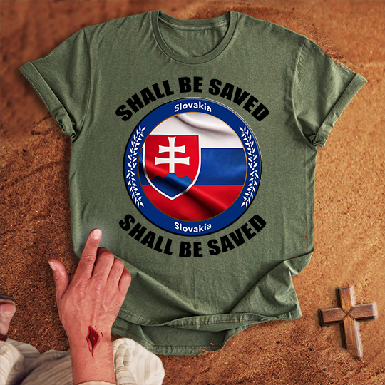 Slovakia Shall Be Saved T-shirt