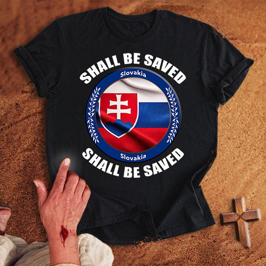 Slovakia Shall Be Saved T-shirt