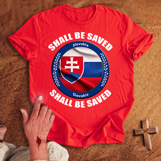 Slovakia Shall Be Saved T-shirt