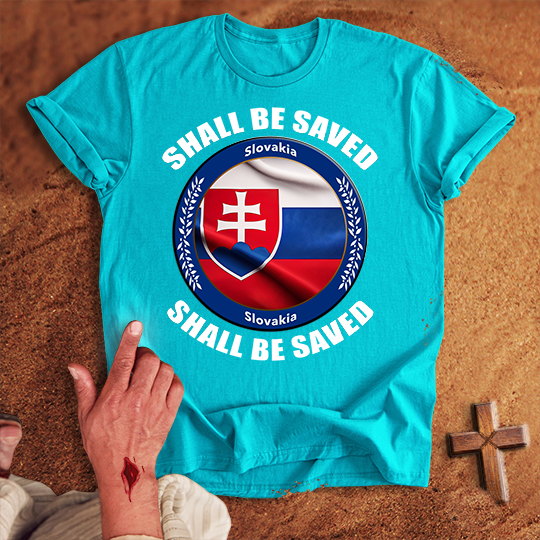 Slovakia Shall Be Saved T-shirt