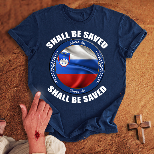 Slovenia Shall Be Saved T-shirt