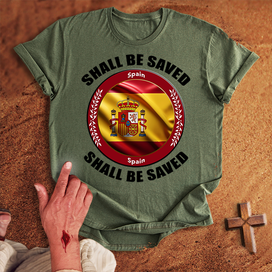 Spain Shall Be Saved T-shirt