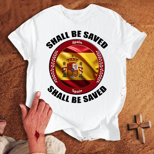 Spain Shall Be Saved T-shirt