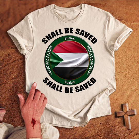 Sudan Shall Be Saved T-shirt