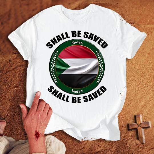 Sudan Shall Be Saved T-shirt