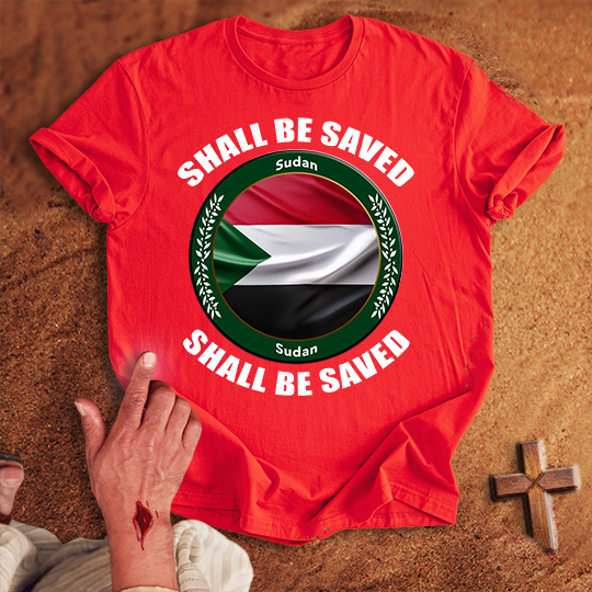 Sudan Shall Be Saved T-shirt