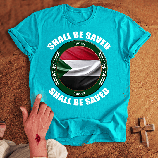 Sudan Shall Be Saved T-shirt