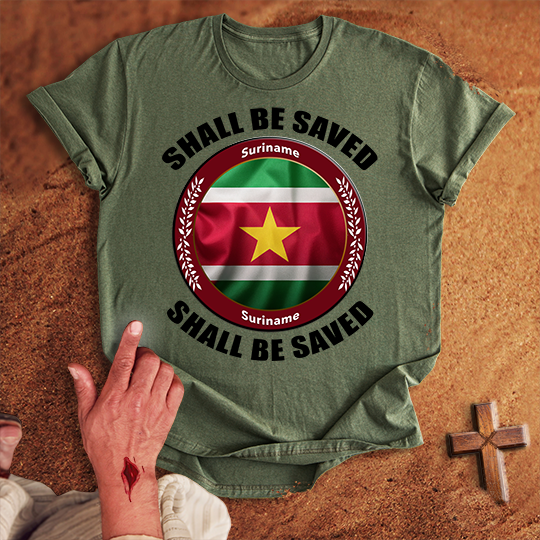 Suriname Shall Be Saved T-shirt