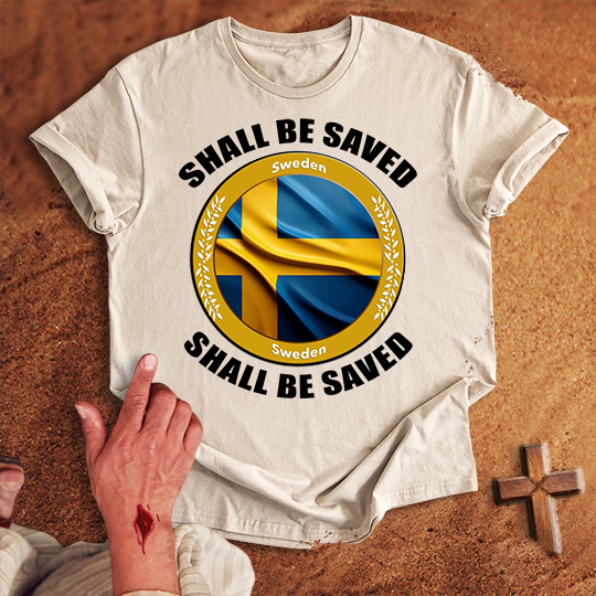 Sweden Shall Be Saved T-shirt