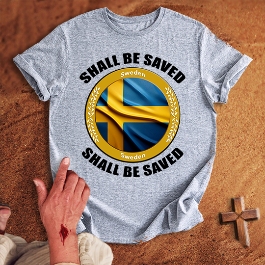 Sweden Shall Be Saved T-shirt