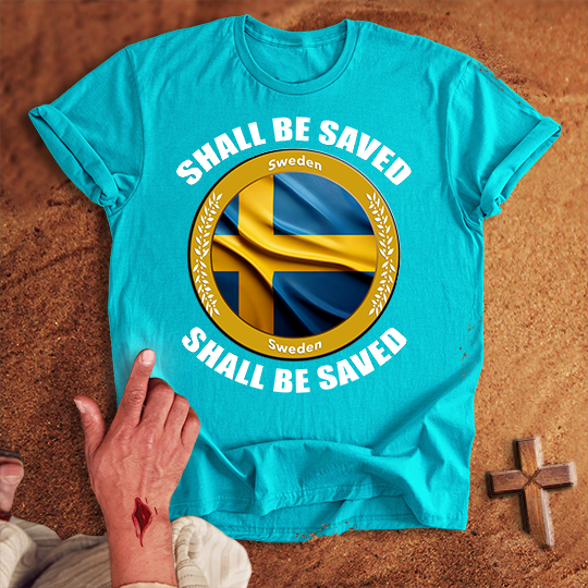 Sweden Shall Be Saved T-shirt