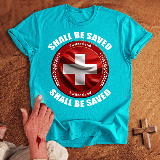 Switzerland Shall Be Saved T Shirt - White M | Biblical & Scripture Inspired Apparel | Jesus Monk