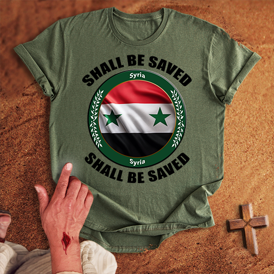 Syria Shall Be Saved T-shirt