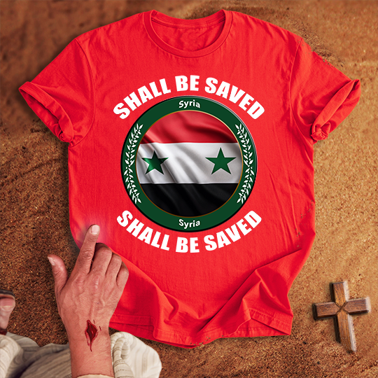 Syria Shall Be Saved T-shirt