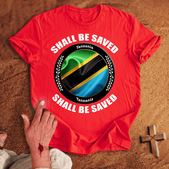 Tanzania Shall Be Saved T Shirt - White M | Biblical & Scripture Inspired Apparel | Jesus Monk