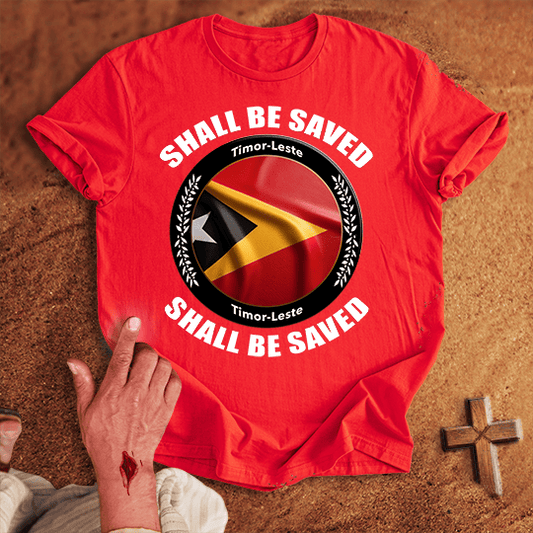 Timor Leste Shall Be Saved T Shirt - Sand M | Biblical & Scripture Inspired Apparel | Jesus Monk