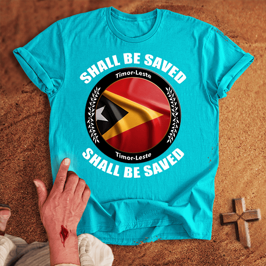Timor Leste Shall Be Saved T Shirt - Red M | Biblical & Scripture Inspired Apparel | Jesus Monk