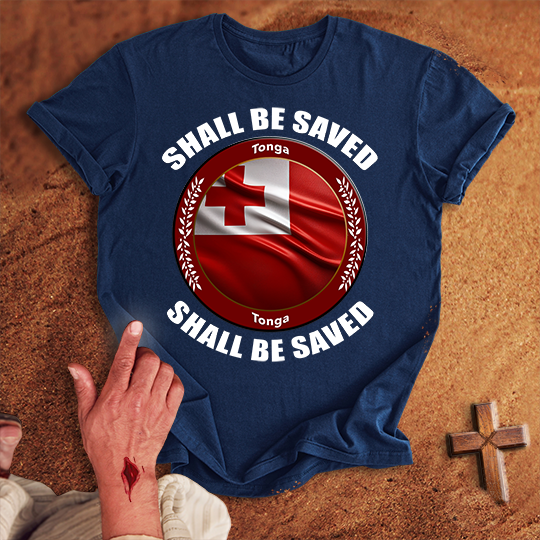 Tonga Shall Be Saved T-shirt