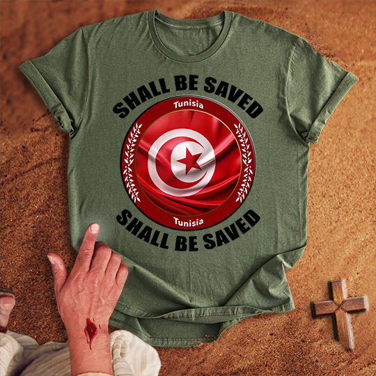 Tunisia Shall Be Saved T-shirt
