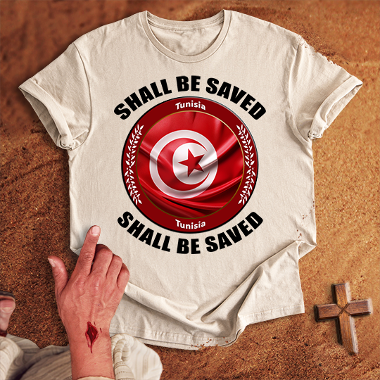 Tunisia Shall Be Saved T-shirt