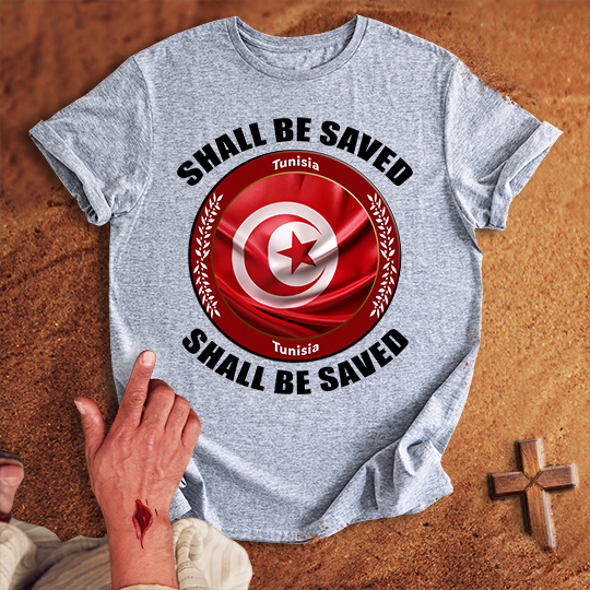 Tunisia Shall Be Saved T-shirt