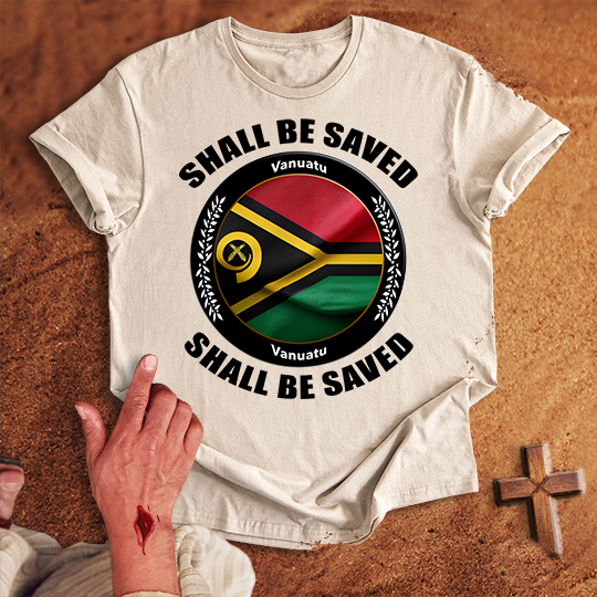 Vanuatu Shall Be Saved T-shirt