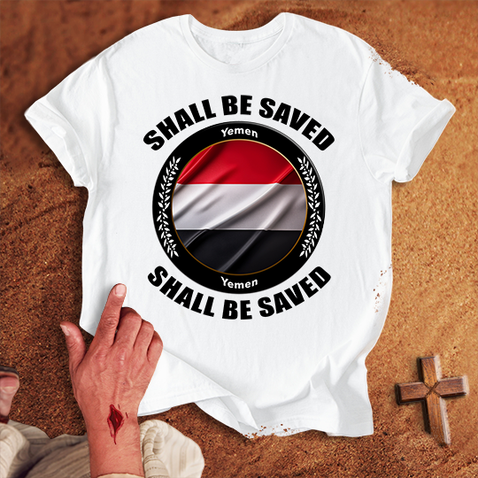 Yemen Shall Be Saved T-shirt