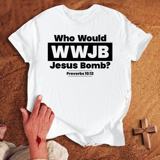 WWJB Who Would Jesus Bomb T-shirt