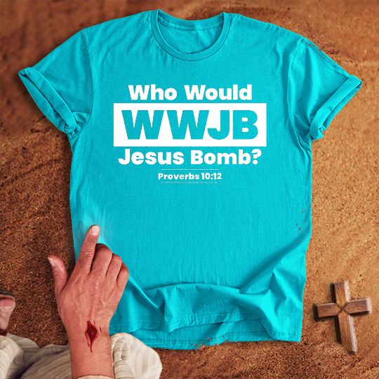 WWJB Who Would Jesus Bomb T-shirt