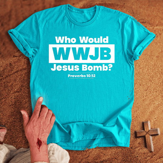 Wwjb Who Would Jesus Bomb T Shirt - Navy M | Biblical & Scripture Inspired Apparel | Jesus Monk