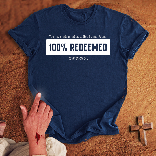 100% Redeemed T-shirt