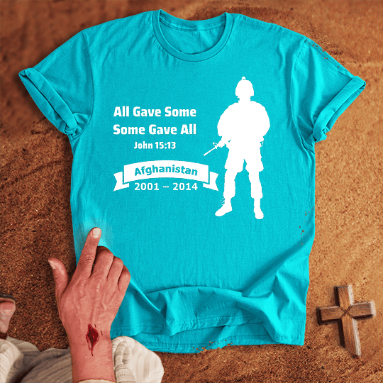 All Gave Some Some Gave All War In Afghanistan T Shirt - Sport Grey M | Biblical & Scripture Inspired Apparel | Jesus Monk