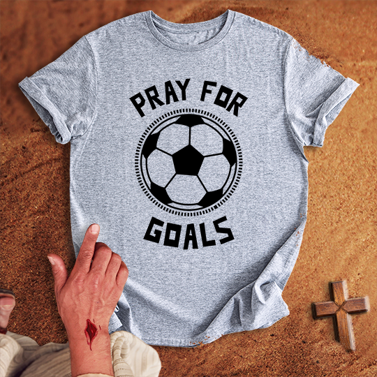 Pray for Soccer Goals T-shirt