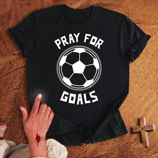 Pray for Soccer Goals T-shirt