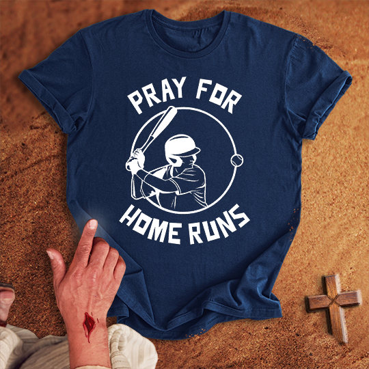 Pray for Baseball Home Runs T-shirt