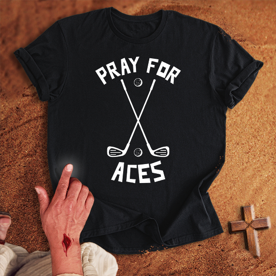 Pray for Golf Aces T-shirt