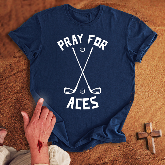 Pray for Golf Aces T-shirt