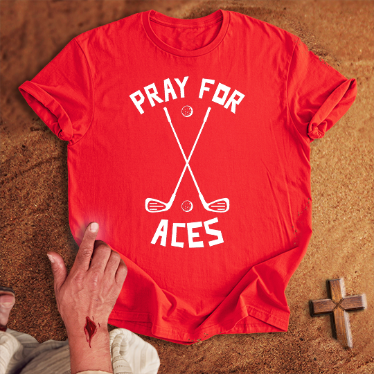Pray for Golf Aces T-shirt