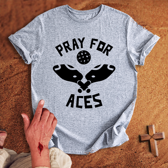 Pray for Pickleball Aces T-shirt