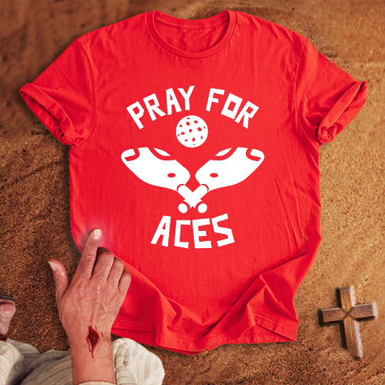 Pray for Pickleball Aces T-shirt