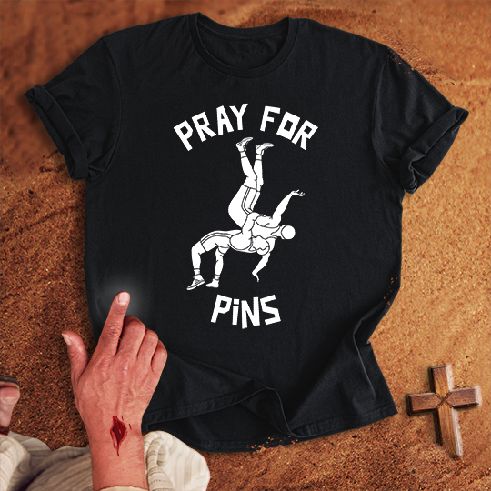 Pray for Wrestling Pins T-shirt