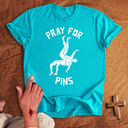 Pray for Wrestling Pins T-shirt