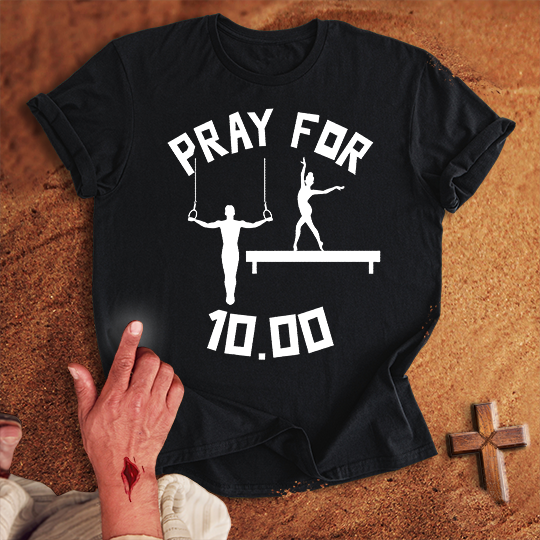 Pray for Gymnastic 10.00 T-shirt