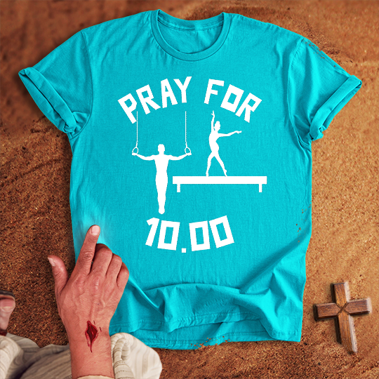 Pray for Gymnastic 10.00 T-shirt