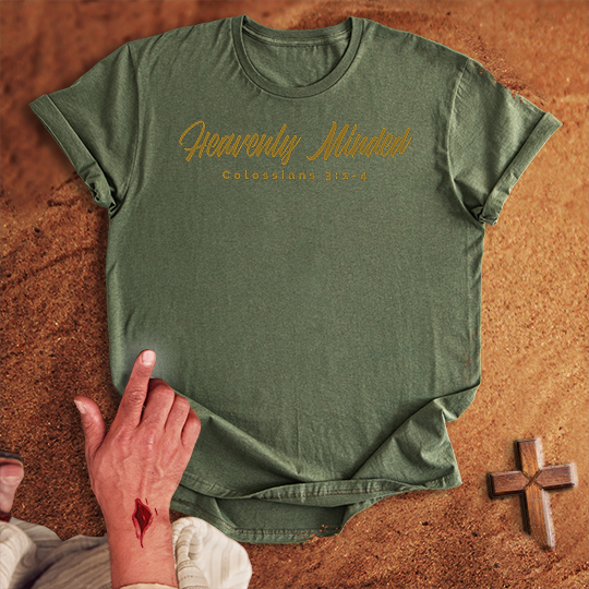 Heavenly Minded T-shirt