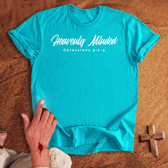 Heavenly Minded T-shirt